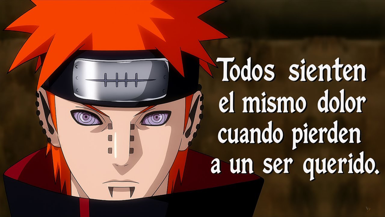 Frases de Pain: Nagato | Naruto Shippuden (La filosof&iacute;a del dolor)