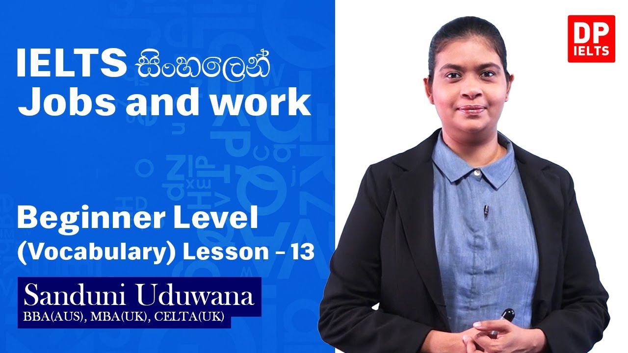 Beginner Level (Vocabulary) - Lesson 13 | Jobs and work | IELTS in Sinhala | IELTS Exam