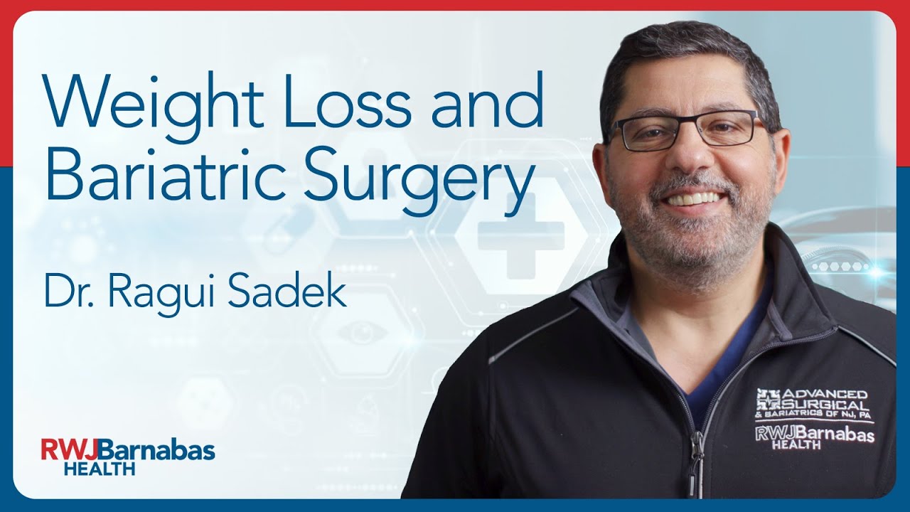 RWJBH Weight Loss and Bariatric Surgery Program Overview