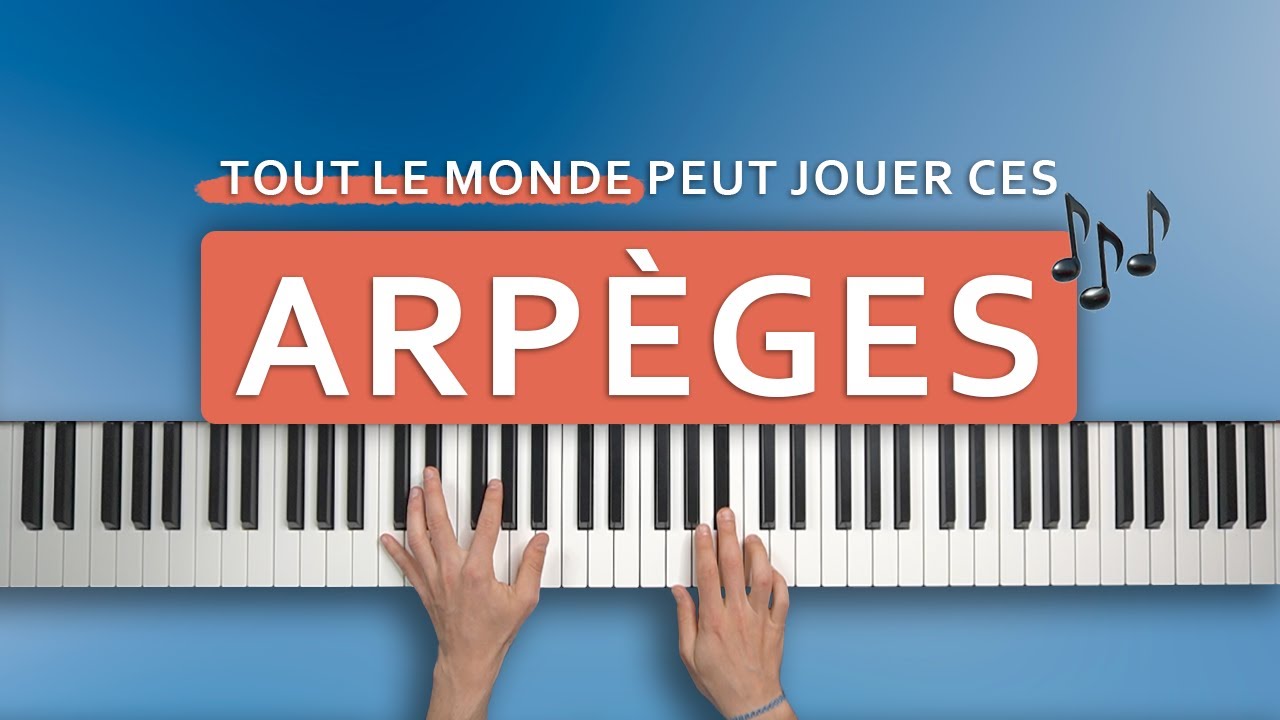 6 arpèges simples & plaisants à jouer pour les pianistes débutants