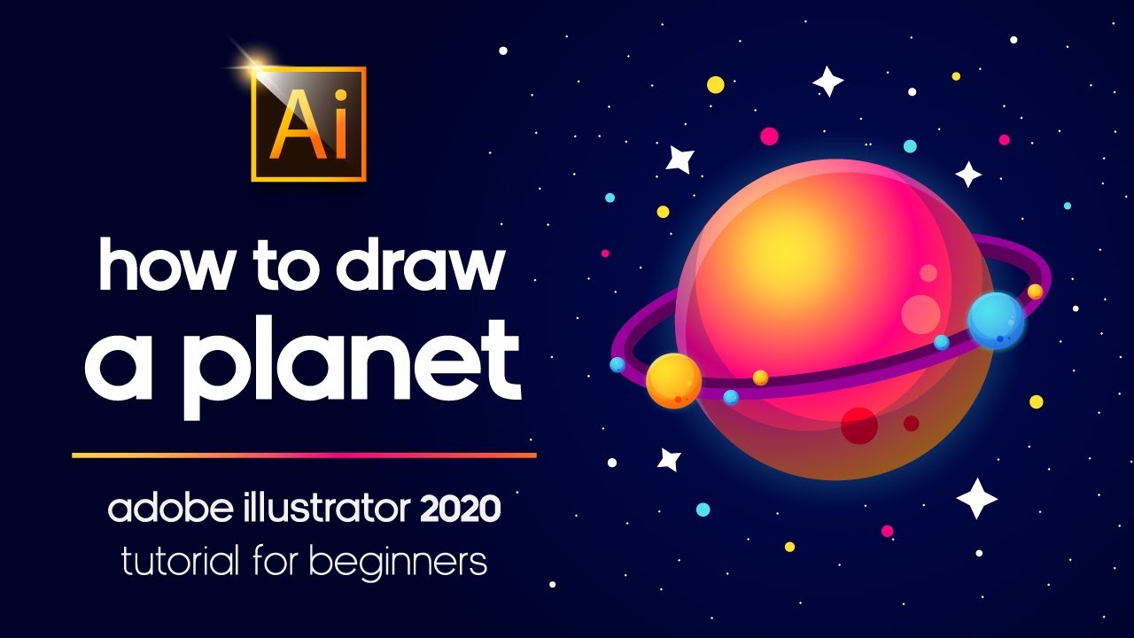 A PLANET | ADOBE ILLUSTRATOR 2020 TUTORIAL FOR BEGINNERS