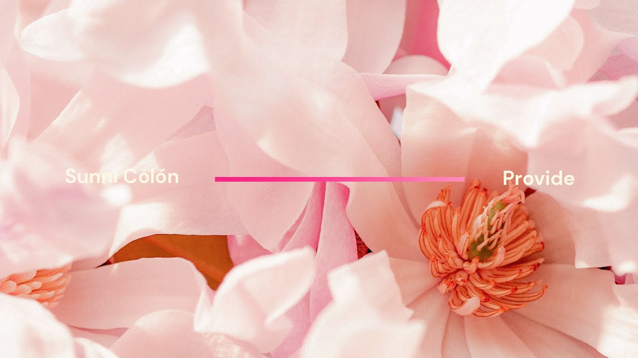 Sunni Colón - PROVIDE | Little Bit Sentimental,