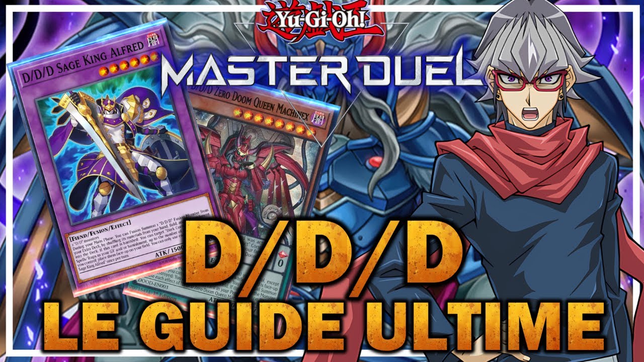 D/D/D Le Guide ULTIME ! Combos + Deck Profile ! Yu-Gi-Oh! MASTER DUEL