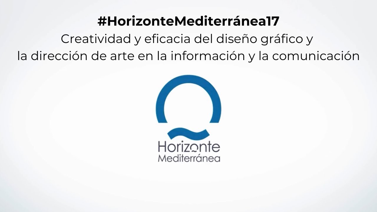 #HorizonteMediterránea17. Monogr. “Creatividad y eficacia del diseño gráfico y la dirección de arte