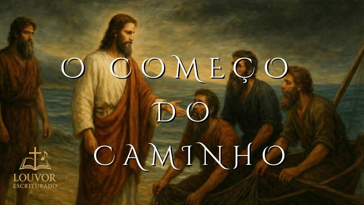 O Começo do Caminho —  Marcos 1 -- Musica Bíblica