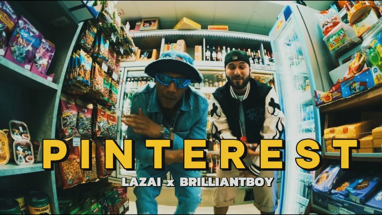 LAZAI ft. Brilliantboy - PINTEREST (PROD. BY PRODMARTINEZ) [Official Video]