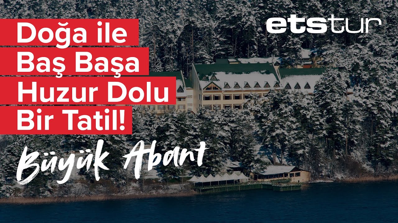 Doğanın içinde saklı kalmış huzur dolu bir yer: Büyük Abant!