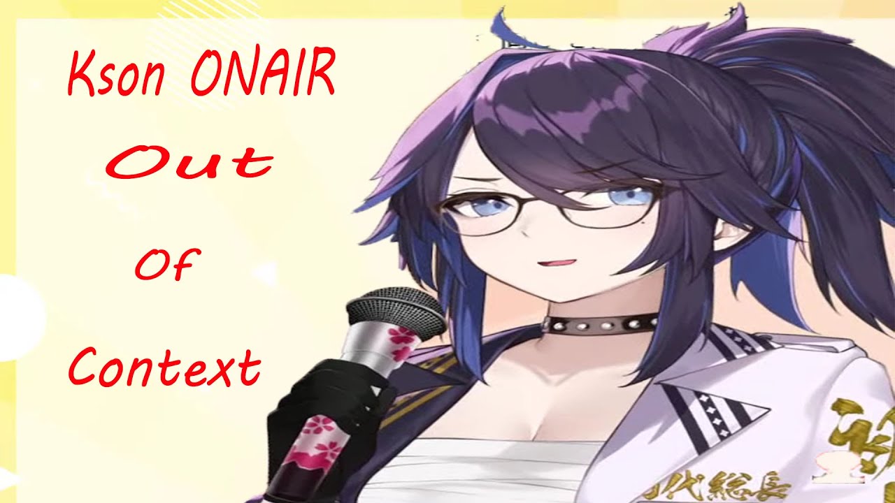 Kson ONAIR out of context
