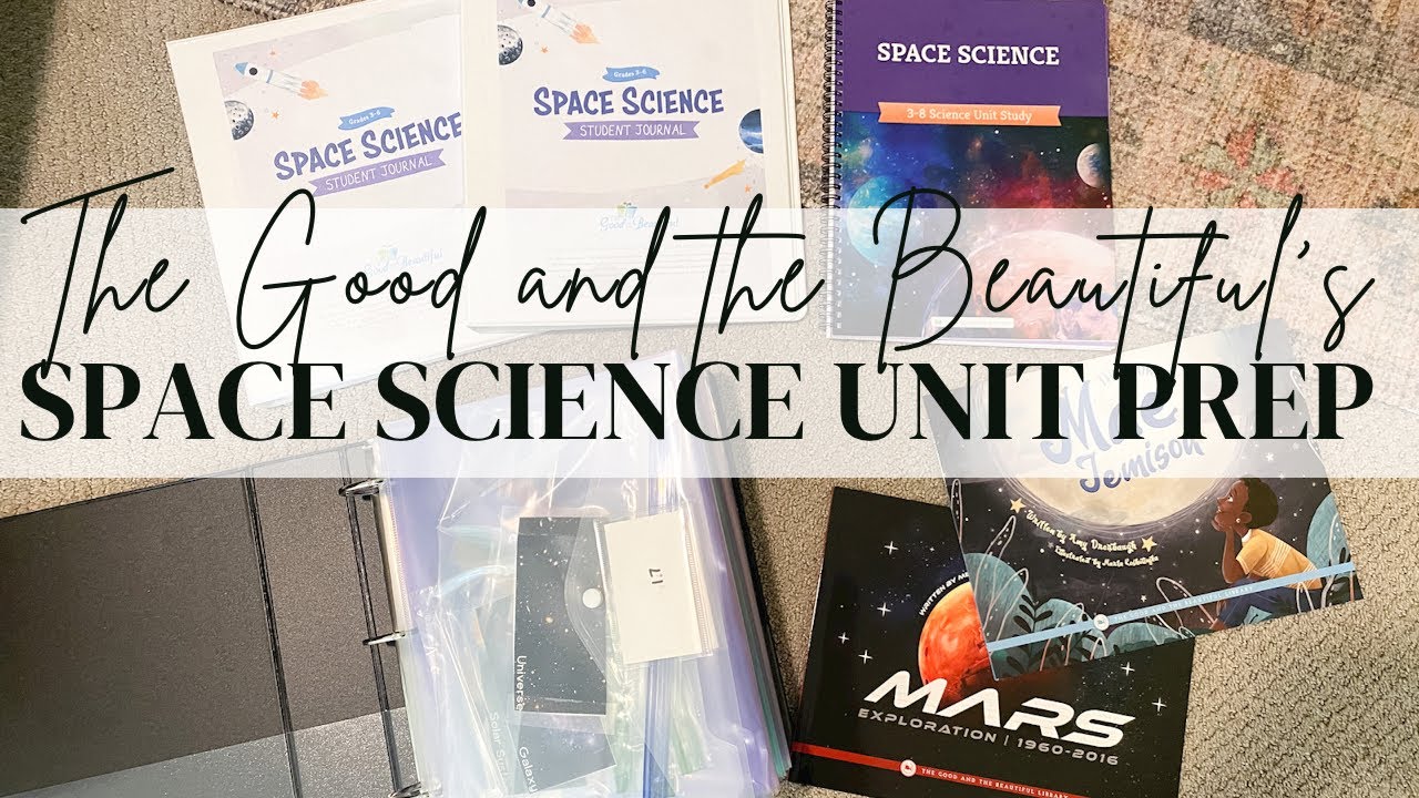 How I Prep The Good and the Beautiful Space Science Unit