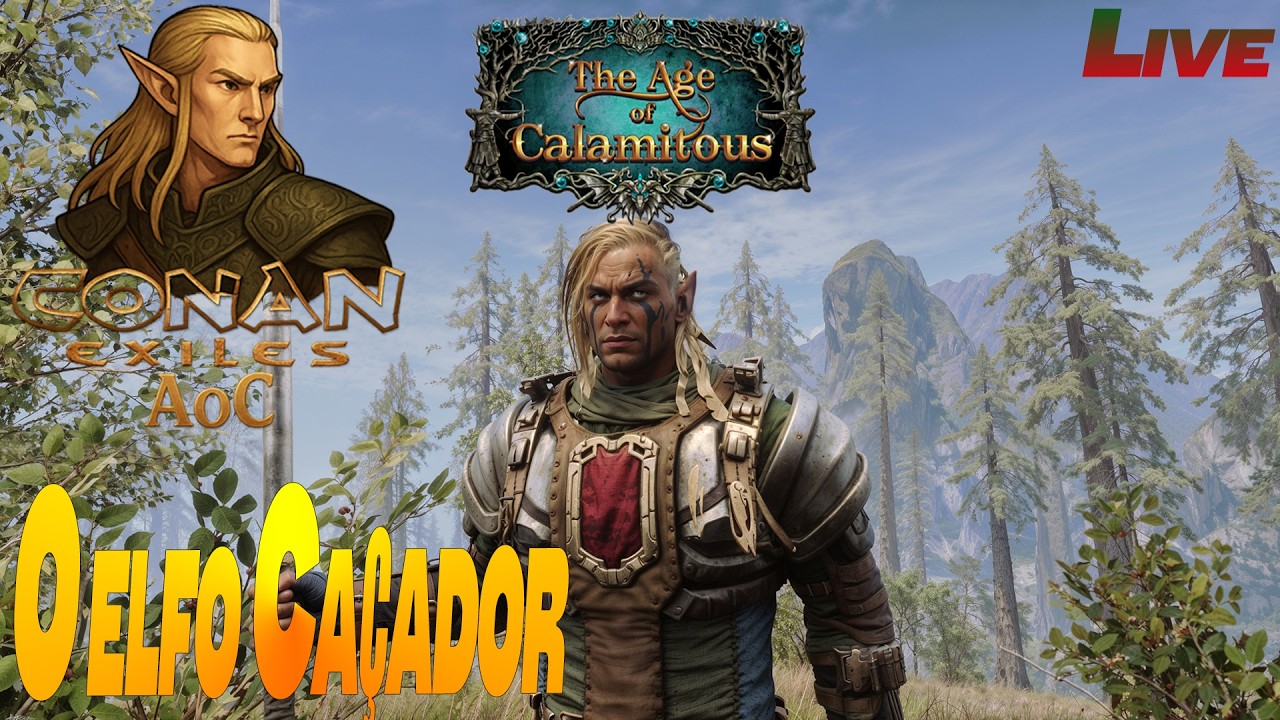 ⚔️ Conan Exiles: Age Of Calamitous  🧝  Caçada Élfica no Age of Calamitous