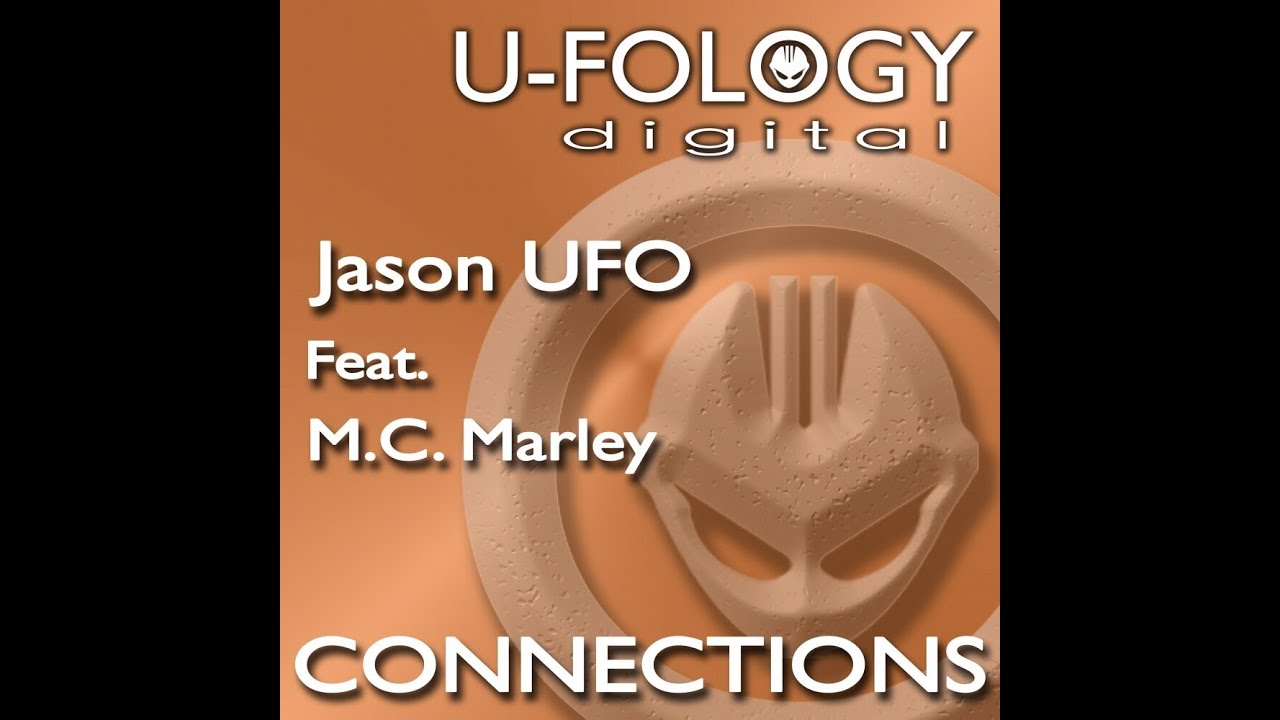 Jason UFO & MC Marley - Connections