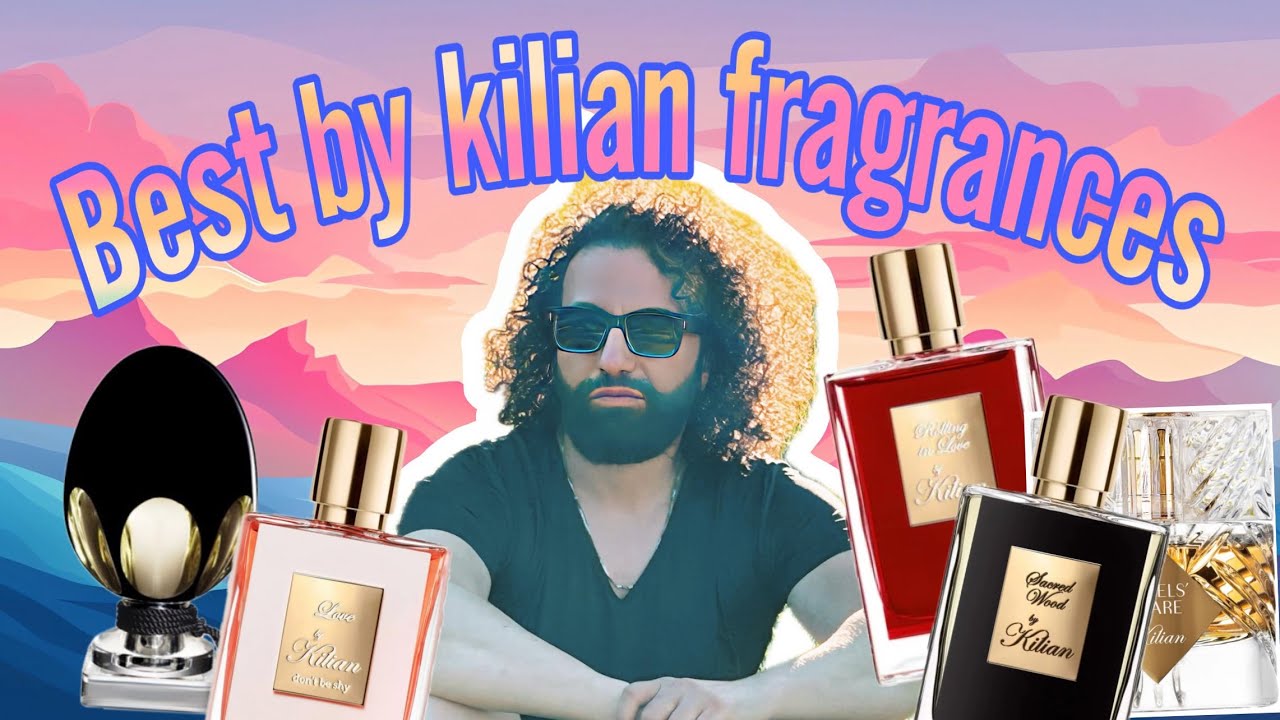 TOP 10 BEST BY KILIAN FRAGRANCES EVER!