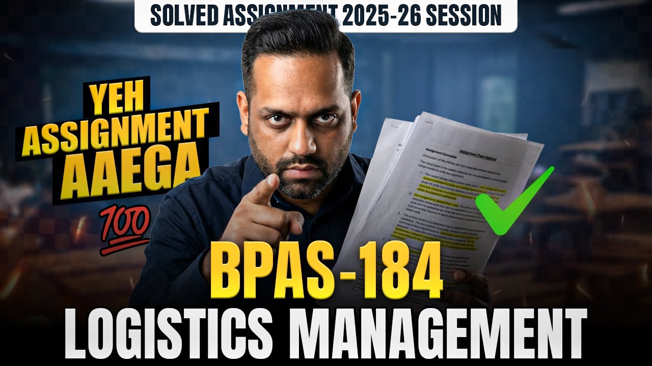 BPAS 184 Solved Assignment June 2026 | BPAS 184 Solved Assignment IGNOU Logistics Management