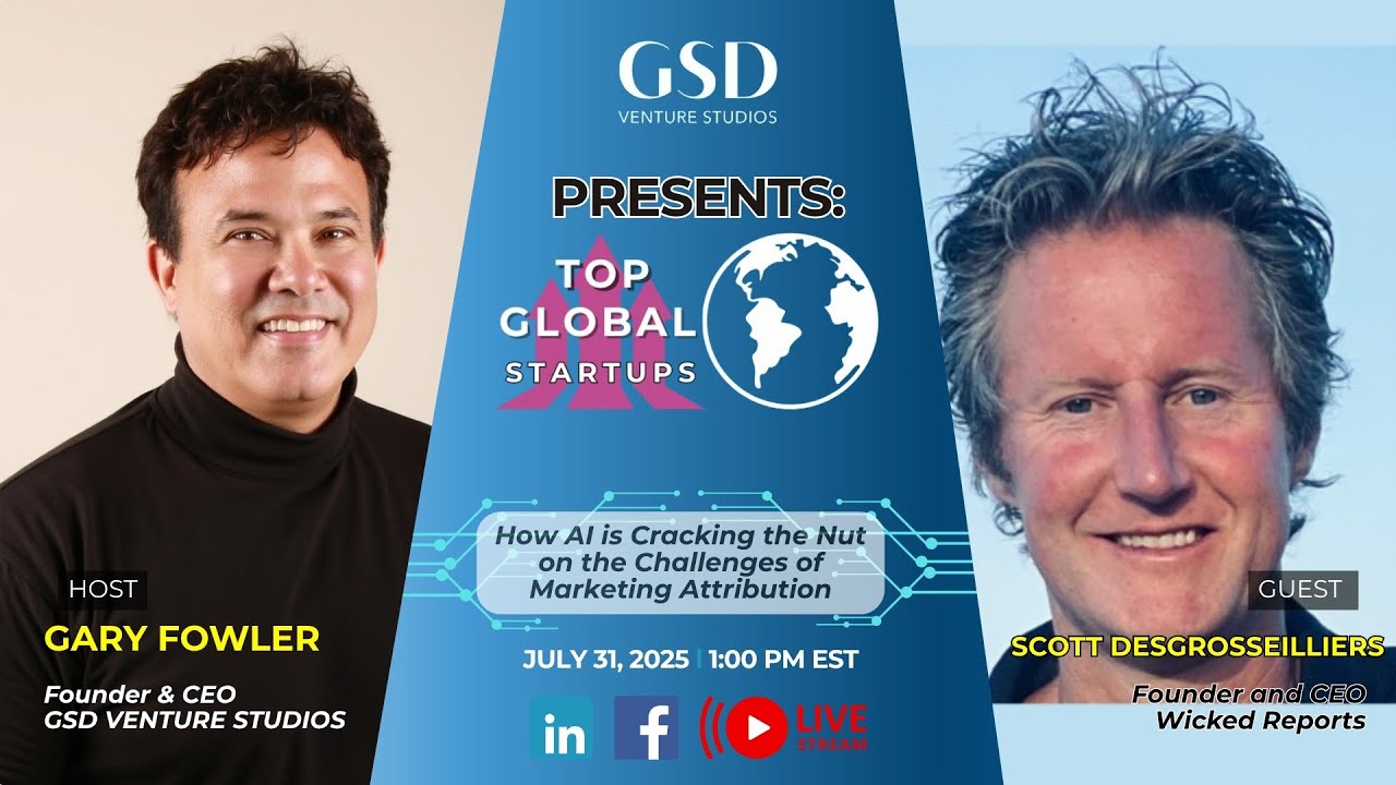GSD Presents: Top Global Startups with Scott Desgrosseilliers