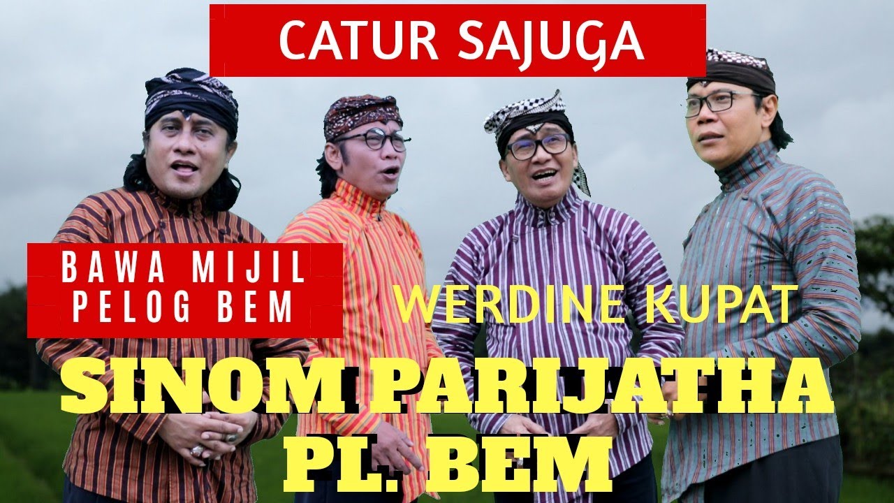 SINOM PARIJATHA PL. BEM (WERDINE KUPAT) - CATUR SAJUGA