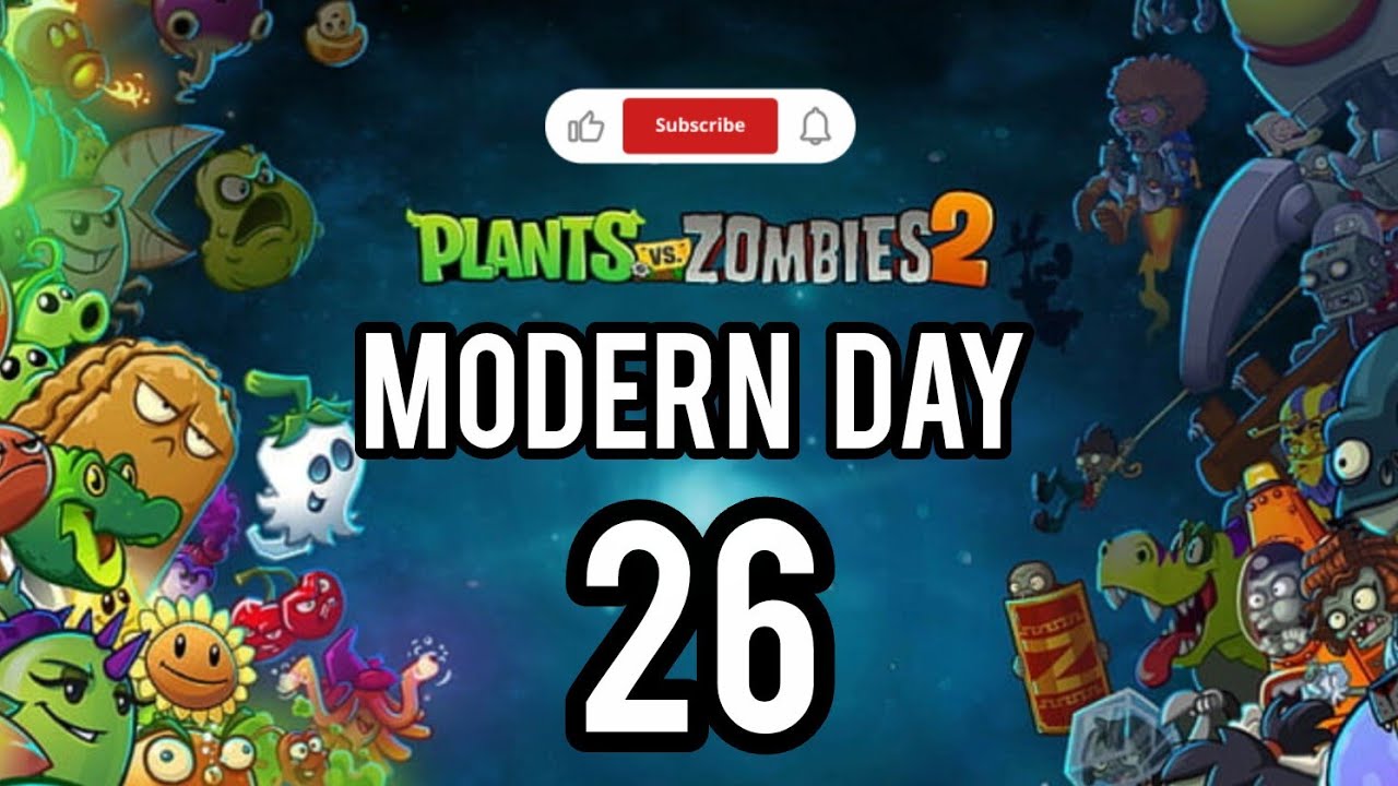 Plant vs zombies2 | Modern Day 26 | Mobile Game play 2026 |