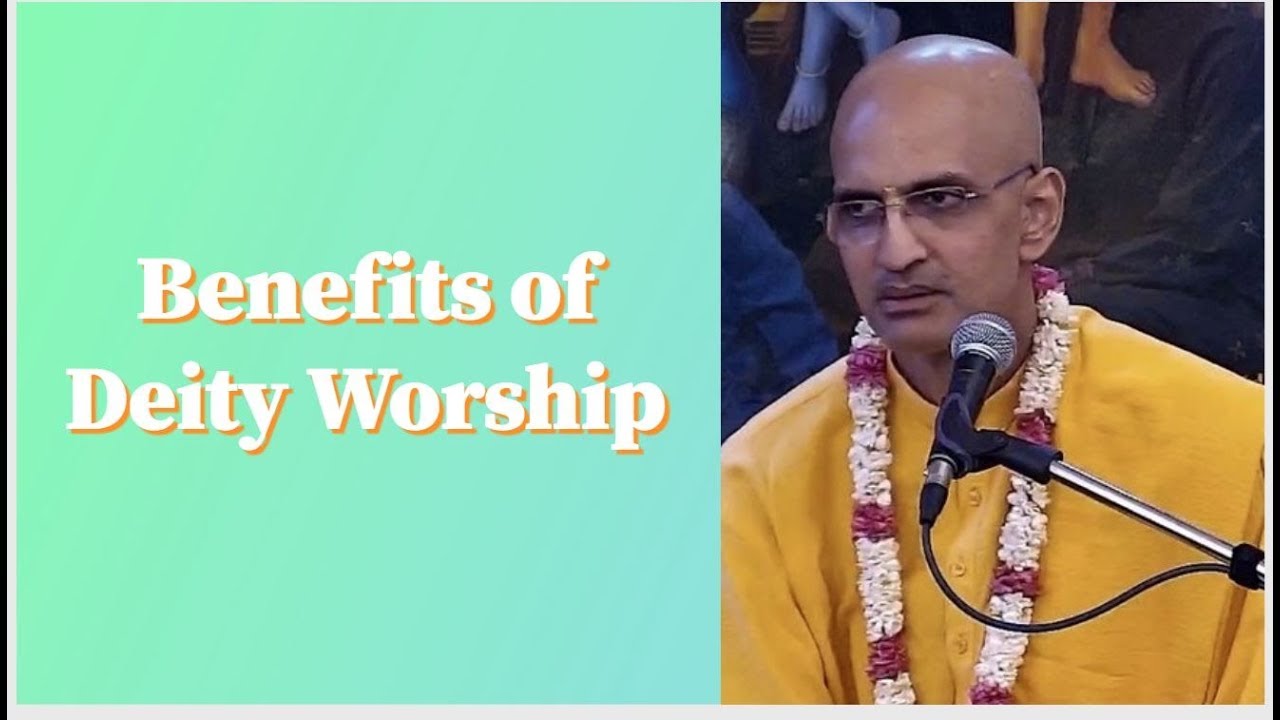 Radha Gopinath Prabhu lecture on Benefits of Deity Worship