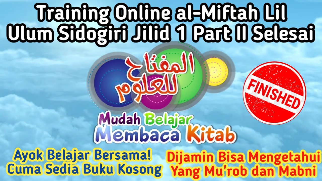 Training Online al-Miftah Lil Ulum Jilid 1 Part II Selesai | Kursus Mudah Belajar Membaca Kitab