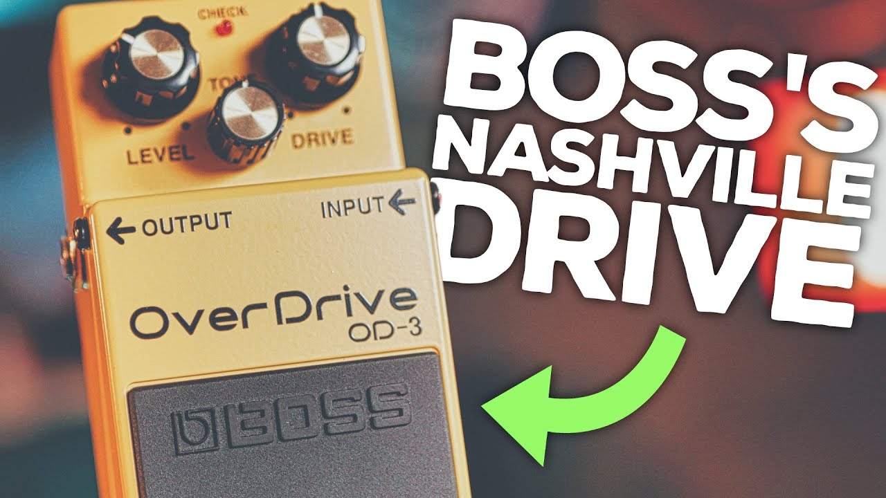 BOSS'S NASHVILLE OVERDRIVE! Boss OD-3