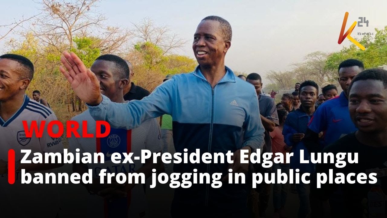 Zambian ex President Edgar Lungu banned from jogging in public places