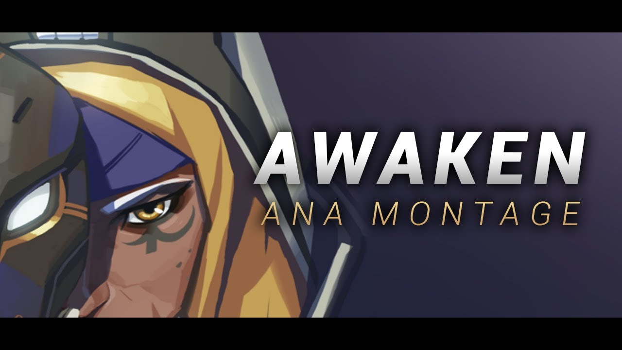 AWAKEN | Ana Montage