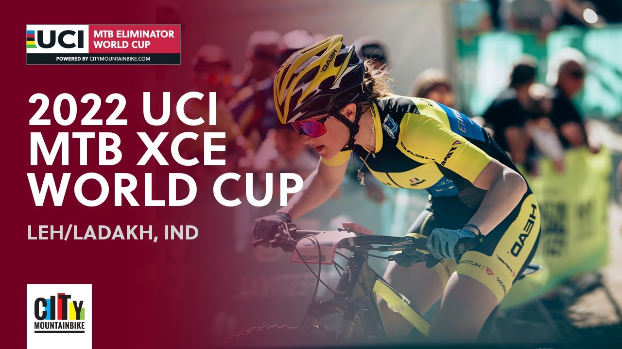 Live Broadcast | 2022 UCI Mountain Bike Eliminator World Cup Leh-Ladakh (IND)