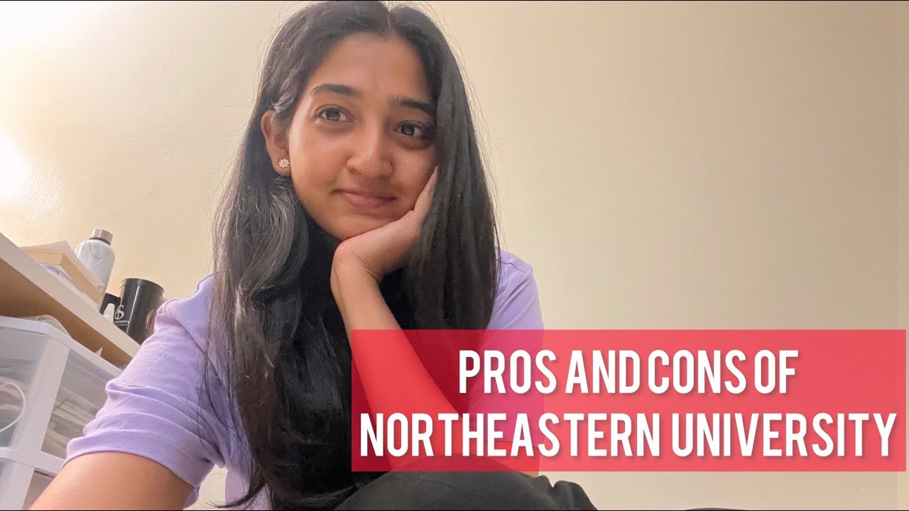PROS AND CONS OF NORTHEASTERN UNIVERSITY | FALL 2021