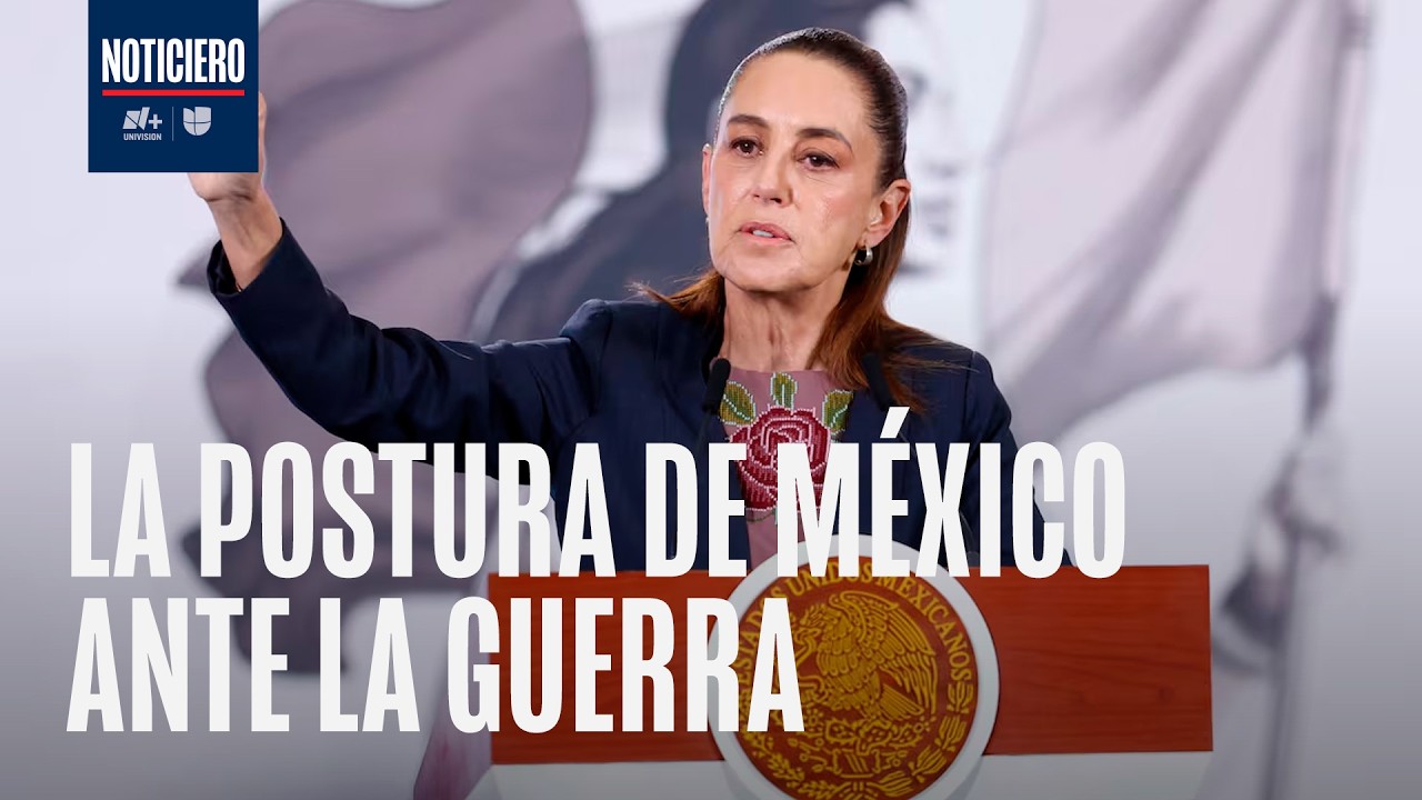 ¿Qué dijo Claudia Sheinbaum sobre el conflicto entre EEUU, Israel e Irán?