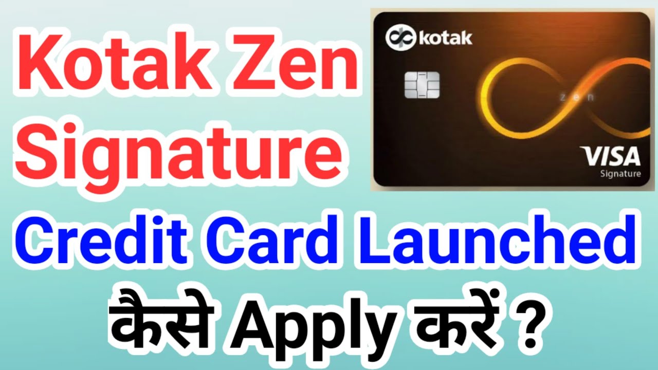Kotak Zen Signature Credit Card Launched