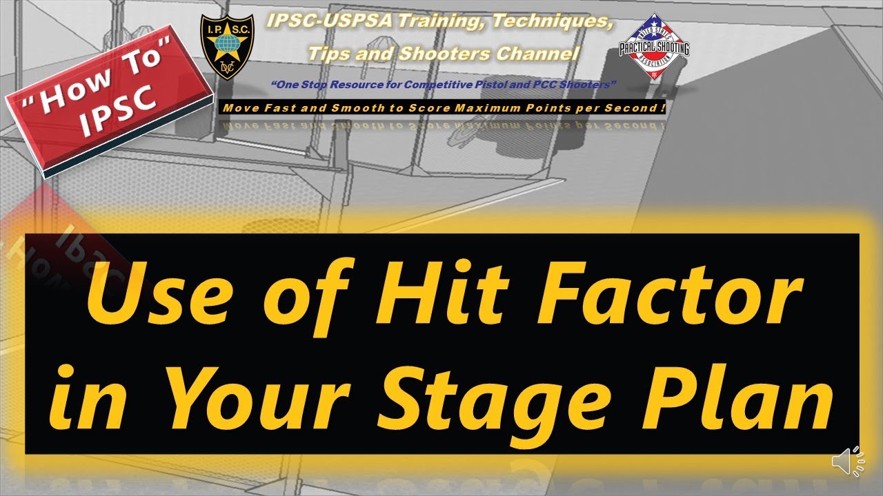 How To: Use of Hit Factor in Your Stage Plan