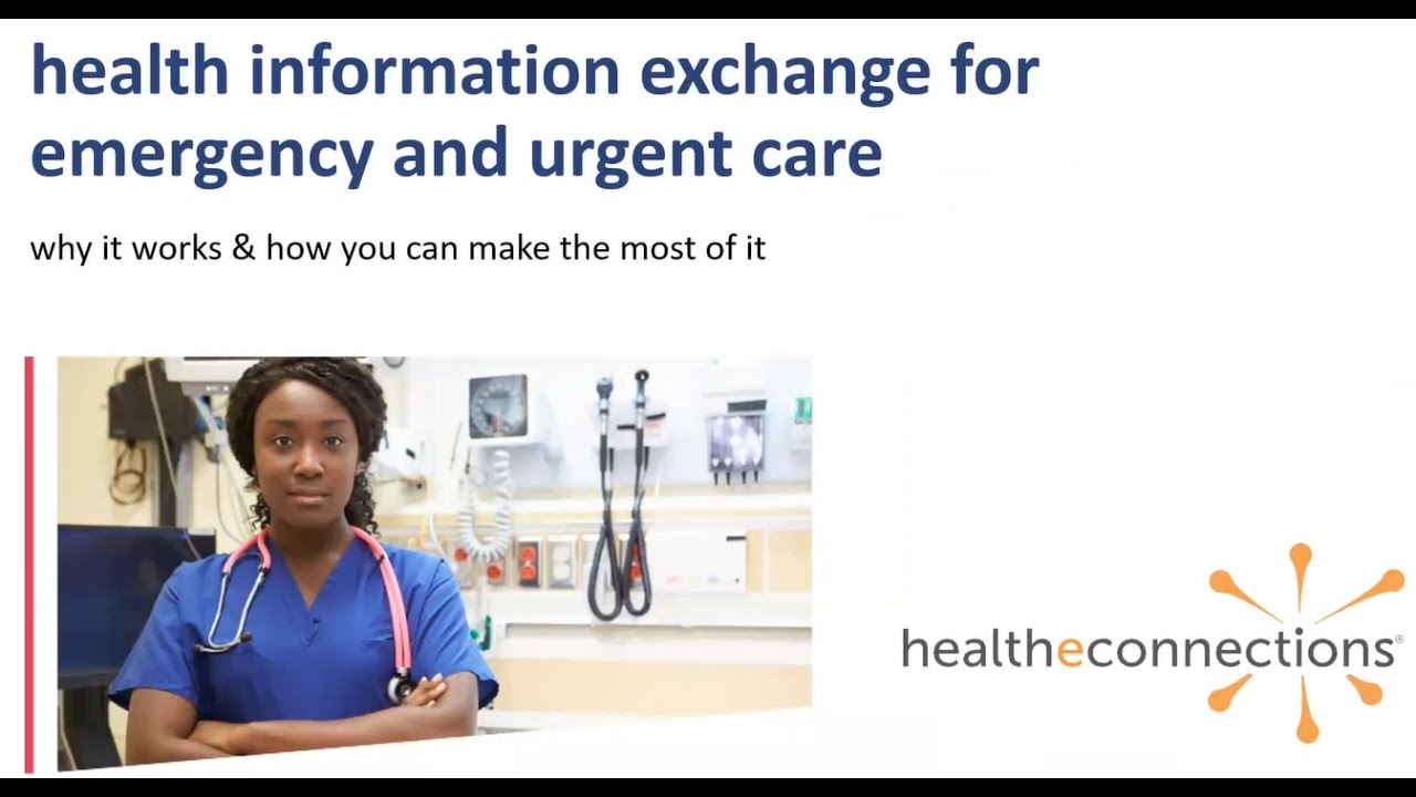 Health Information Exchange for Emergency and Urgent Care