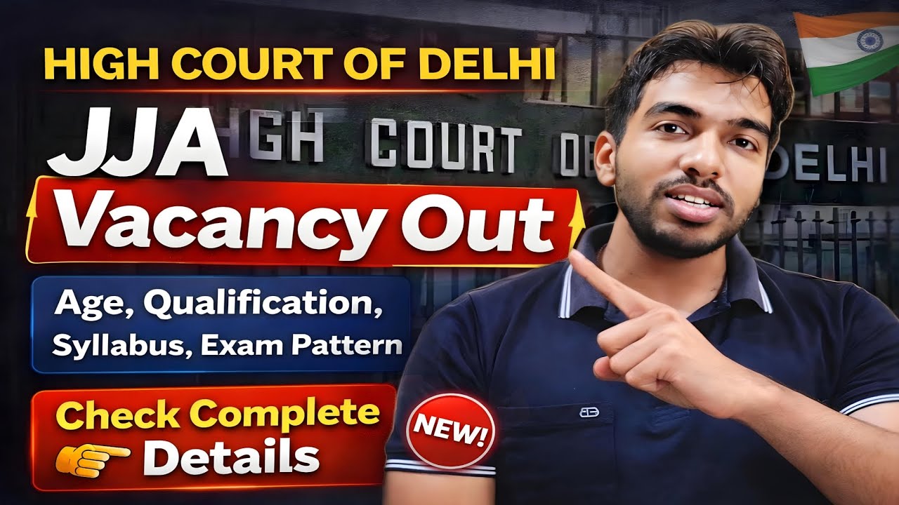 Delhi High Court JJA Vacancy 2026 🔥 Age, Qualification, Syllabus & Exam Pattern | Full Details