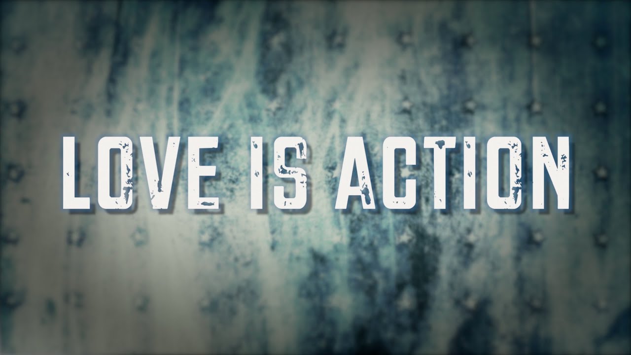 Love Is Action - [Lyric Video] Tauren Wells