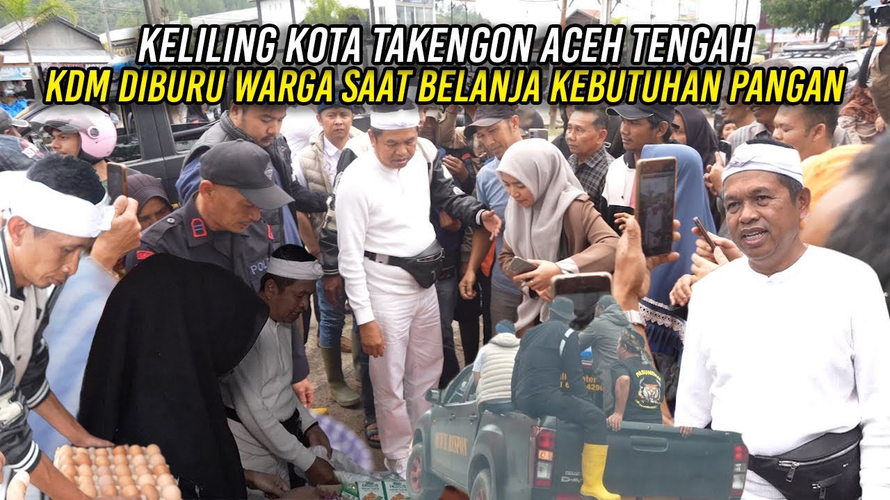 KELILING KOTA TAKENGON ACEH TENGAH | KDM DIBURU WARGA SAAT KELILING BELANJA KEBUTUHAN PANGAN