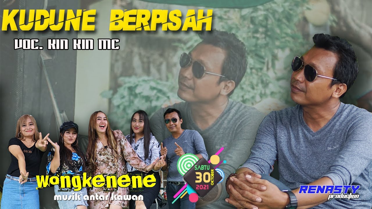 KUDUNE BERPISAN VOC. KIN KIN MC|| WONGKENENE MUSIC EDISI 30 OKTOBER 2021 LIVE DSN SERANG TEGALAREN