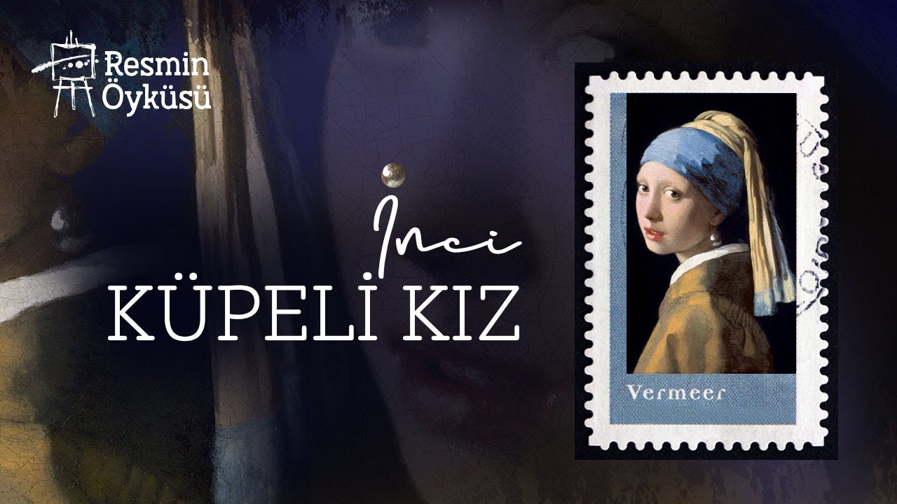 Resmin Öyküsü | İnci Küpeli Kız