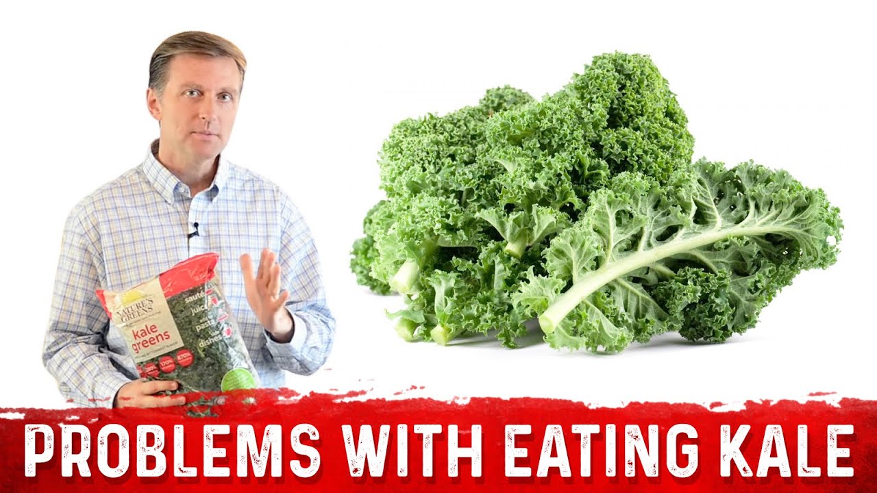 The Problems with Eating KALE! &ndash; Dr.Berg