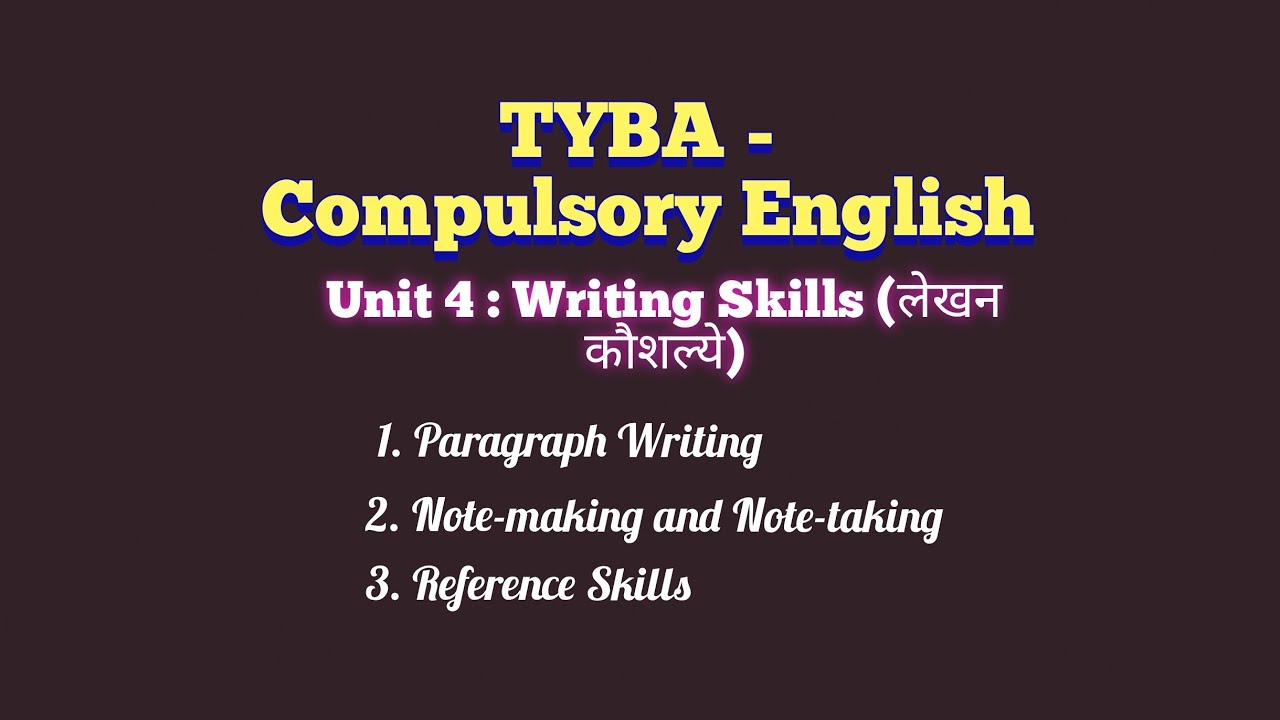 Writting Skills | Paragraph Writing | Note Making/Taking | Reference Skills 