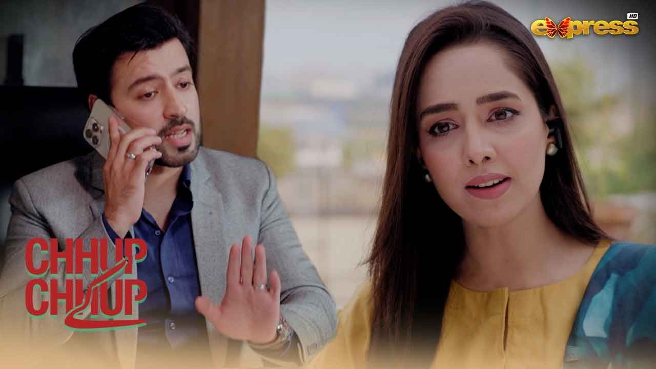 Tum Kaho To Aaj He Mangni Khatam Karnay Ka Alan Kar Doon..!! | Chhup Chhup Kay | Express TV