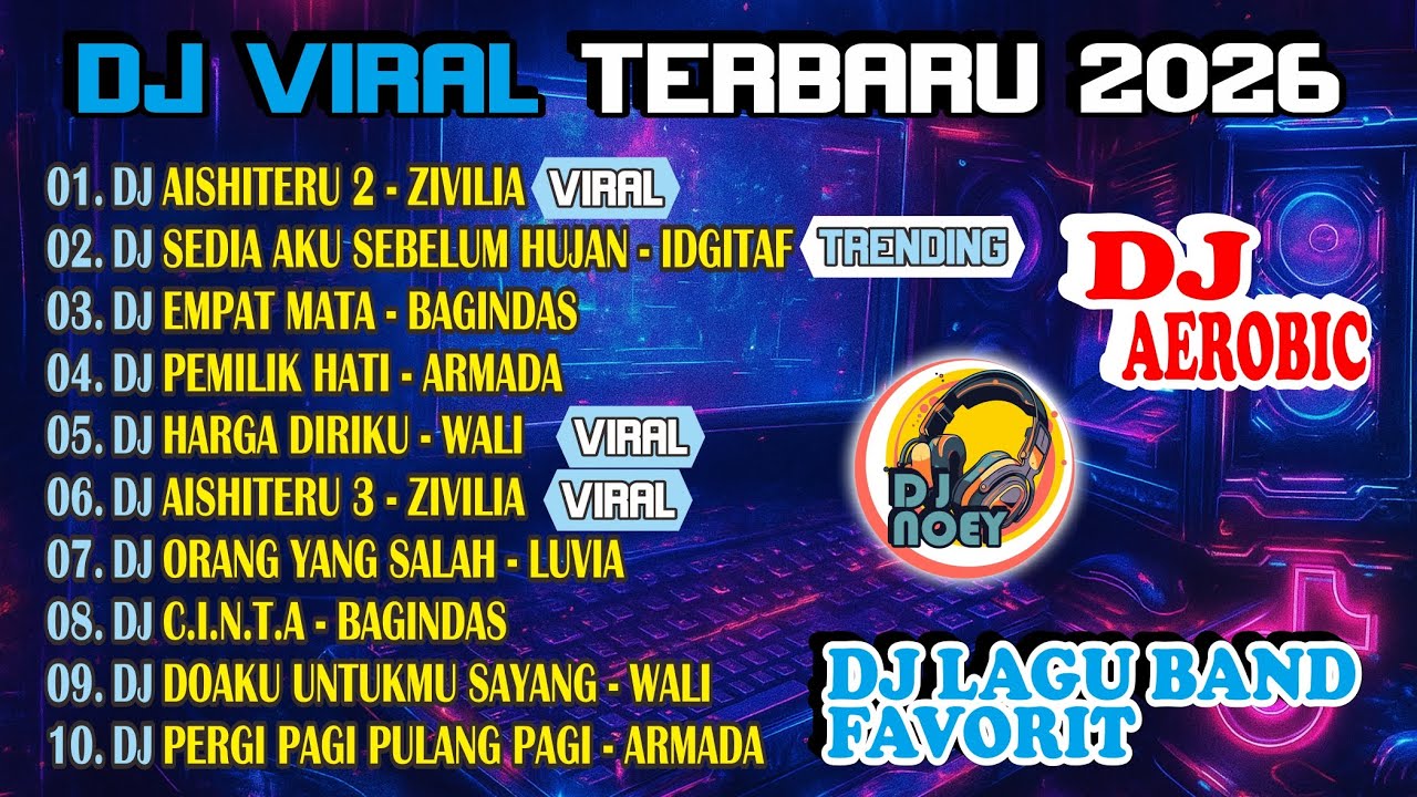 DJ VIRAL TERBARU 2026 🔥 KUMPULAN DJ BAND FAVORIT  FULL BASS – AISHITERU, ARMADA, WALI, BAGINDAS
