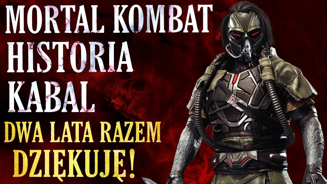 Historia Postaci - Kabal (Mortal Kombat) DWA LATA RAZEM DZIĘKUJĘ!