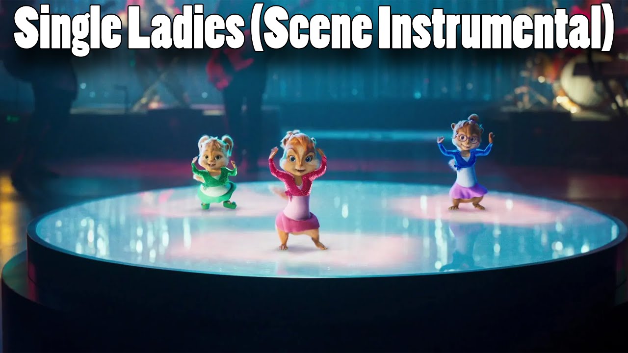 The Chipettes: Single Ladies (Scene instrumental)