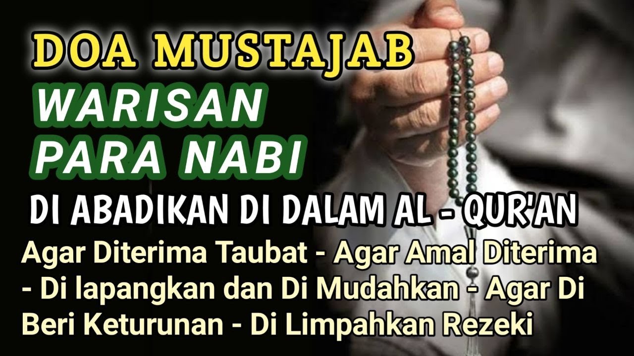 Doa Mustajab Warisan Para Nabi Yang Di Abadikan Di Dalam Al - Qur'an, Hafalkan dan Amalkan