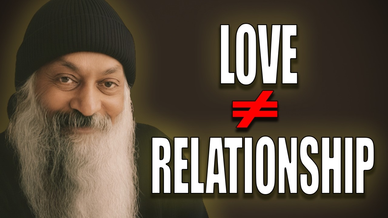 Love Is Not a Relationship | Osho