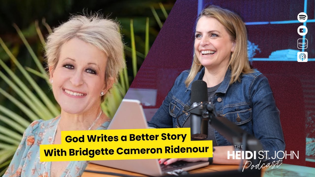 God Writes a Better Story with Bridgette Cameron Ridenour