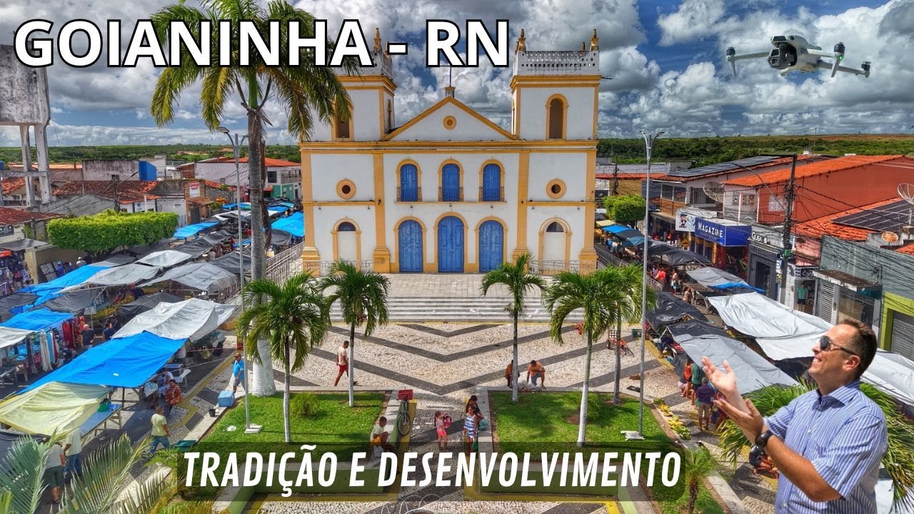 GOIANINHA Tradição e Desenvolvimento no Sul do RN