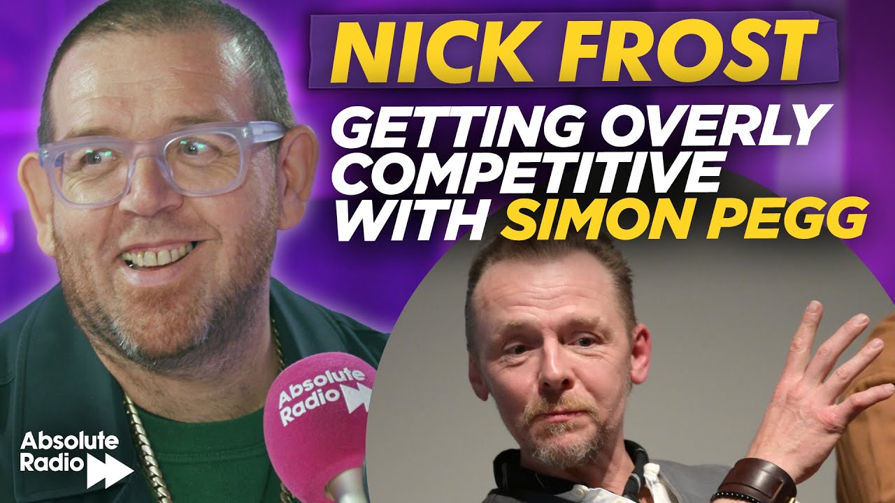 How Nick Frost Annoys Simon Pegg | Absolute Radio