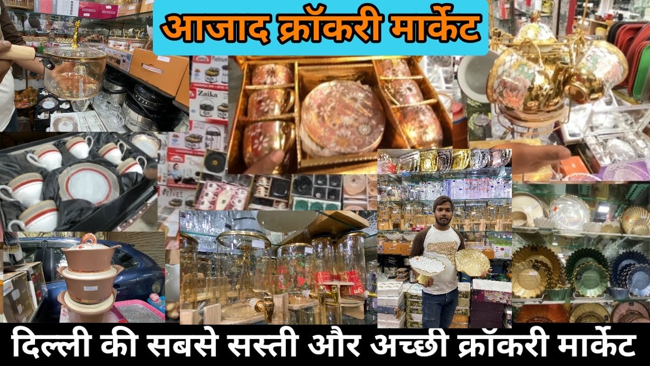 Luxury & Cheapest crockery wholesale market || Azad Crockery Market Sadar Bazar 