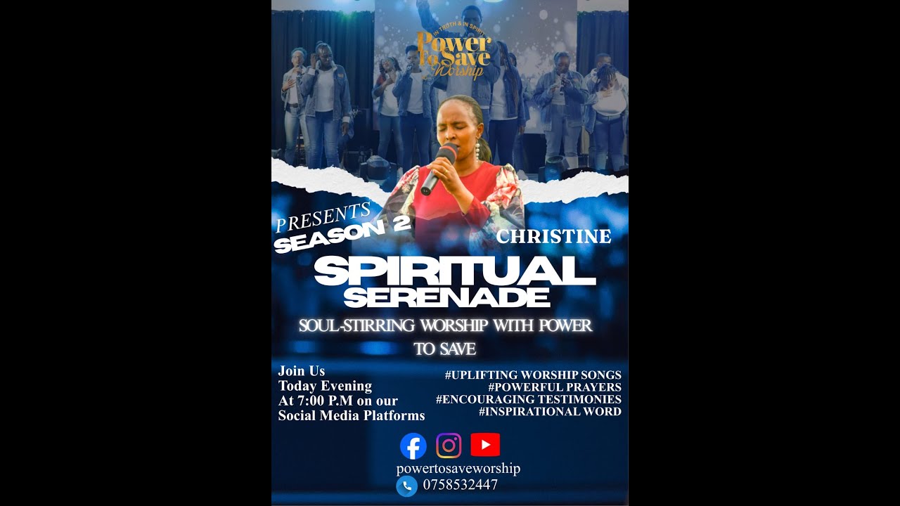POWER TO SAVE WORSHIP: Spiritual Serenade Season 2