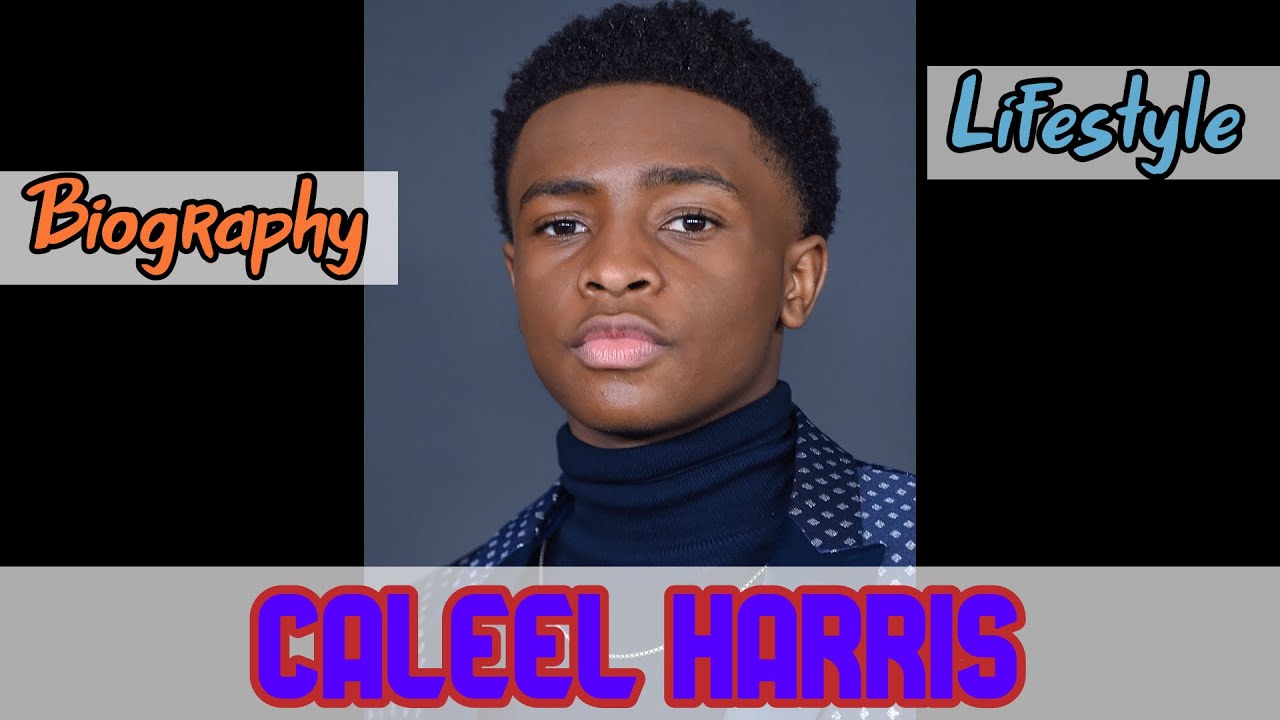 Caleel Harris American Actor Biography & Lifestyle